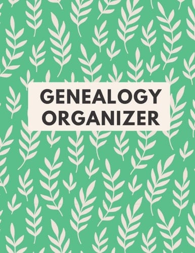 My Genealogy Organizer: A Genealogy and Family Tree Notebook
