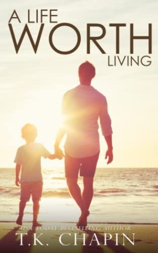 A Life Worth Living: A Faith-Based Romance Novel