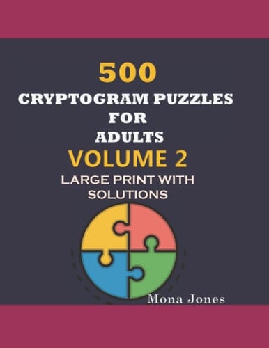 500 CRYPTOGRAM PUZZLES FOR ADULTS: VOLUME 2