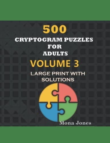 500 CRYPTOGRAM PUZZLES FOR ADULTS: VOLUME 3