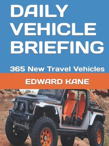 DAILY VEHICLE BRIEFING: 365 New Travel Vehicles