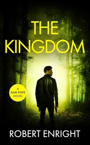The Kingdom A Sam Pope Novel