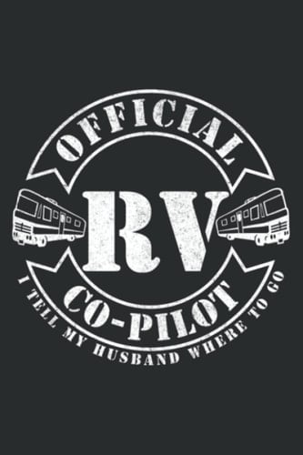 Rv Co-Pilot Motorhome Rv Glamping Camping Retirement Travel: Wide Ruled Line Paper, 110 Pages, 6 x 9 Inches, Lined Notebook Journal for Work, School and College Supplies