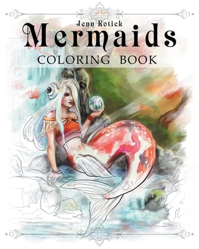 Mermaids A Jenn Kotick Coloring Book