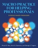 Macro Practice for Helping Professionals Evidence-Based Paradigms