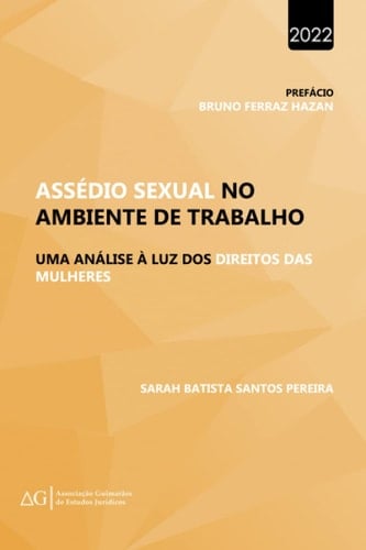 Assédio Sexual no Ambiente de Trabalho:: uma análise à luz dos direitos das mulheres (Portuguese Edition)