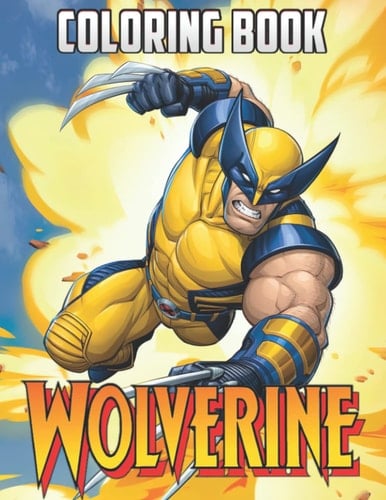 Wolverine Coloring Book: Quality A Beautiful Exploring Activity Series Books For Adults, Teenagers