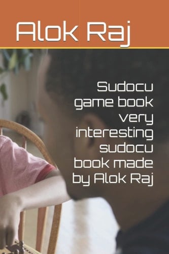 Sudocu game book very interesting sudocu book made by Alok Raj