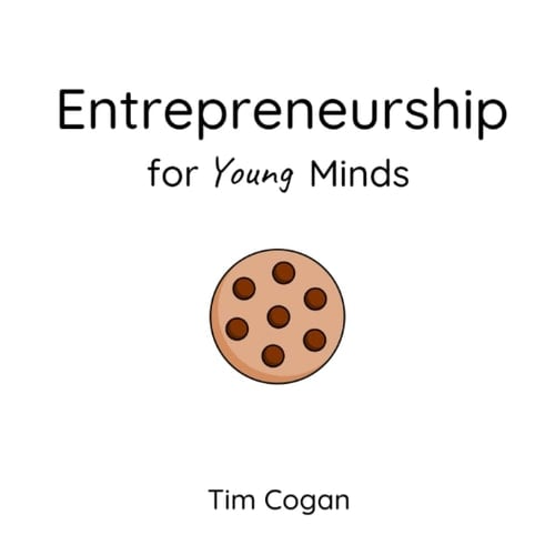 Entrepreneurship for Young Minds (Cookie Books for Babies)
