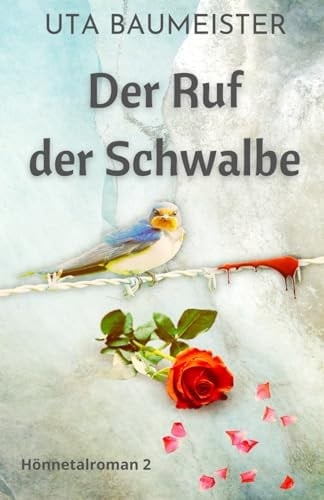 Der Ruf der Schwalbe (Hönnetalroman) (German Edition)