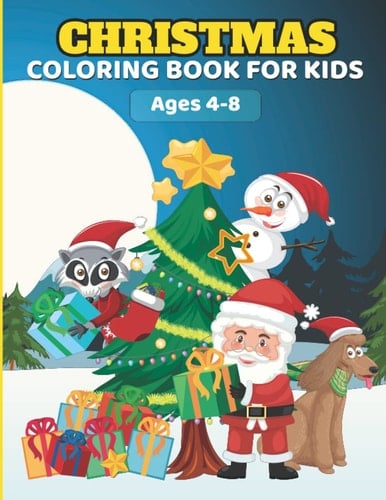 Merry Christmas Coloring Book For Kids Ages 4-8: 8.5x11 Inches Fun Coloring Activities With Santa Claus, Reindeer, Snowmen And Many More