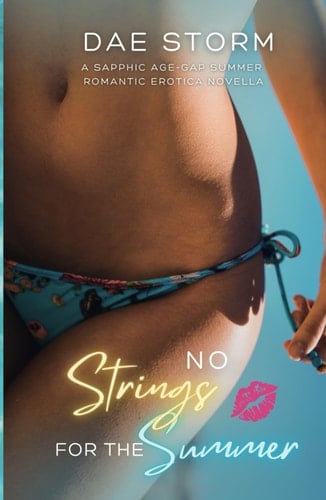 No Strings For The Summer: A Sapphic Age-Gap Summer Novella