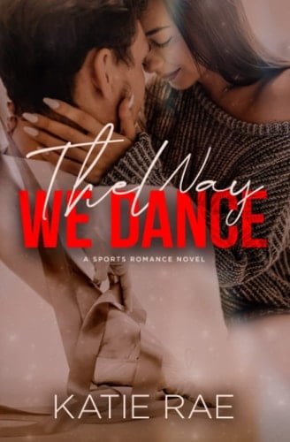 The Way We Dance: Games Series Book 3