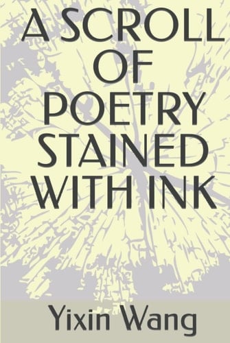 A SCROLL OF POETRY STAINED WITH INK