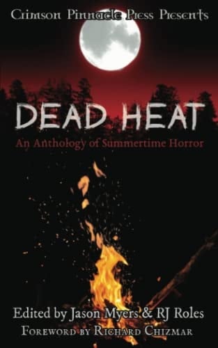 Dead Heat: An Anthology of Summertime Horror
