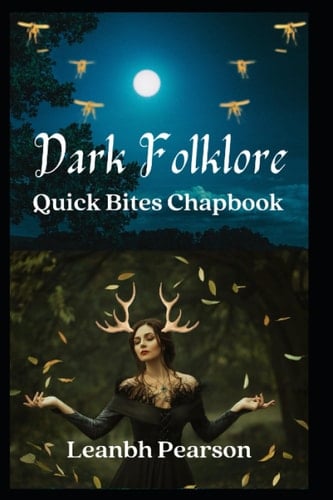 Dark Folklore: Quick Bites Chapbook #4 (Quick Bites Chapbooks)