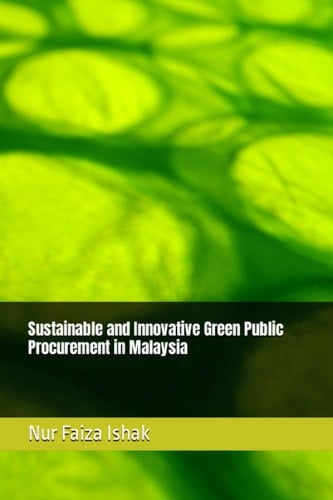 Sustainable and Innovative Green Public Procurement in Malaysia