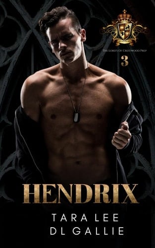 Hendrix (The Lords Of Crestwood Prep)