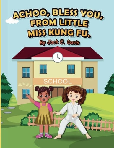 Achoo, Bless you, from little Miss Kung Fu