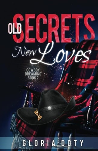 Old Secrets....New Loves (Cowboy Dreaming)