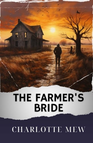 The Farmer's Bride: The Original Classic