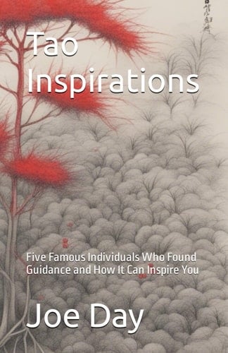 Tao Inspirations: Five Famous Individuals Who Found Guidance and How It Can Inspire You