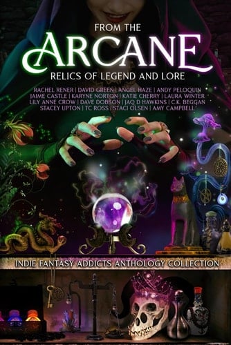 From the Arcane: Relics of Legend and Lore