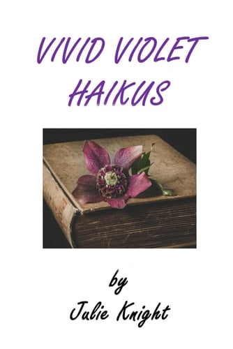 Vivid Violet Haikus (Colour Me Haiku)