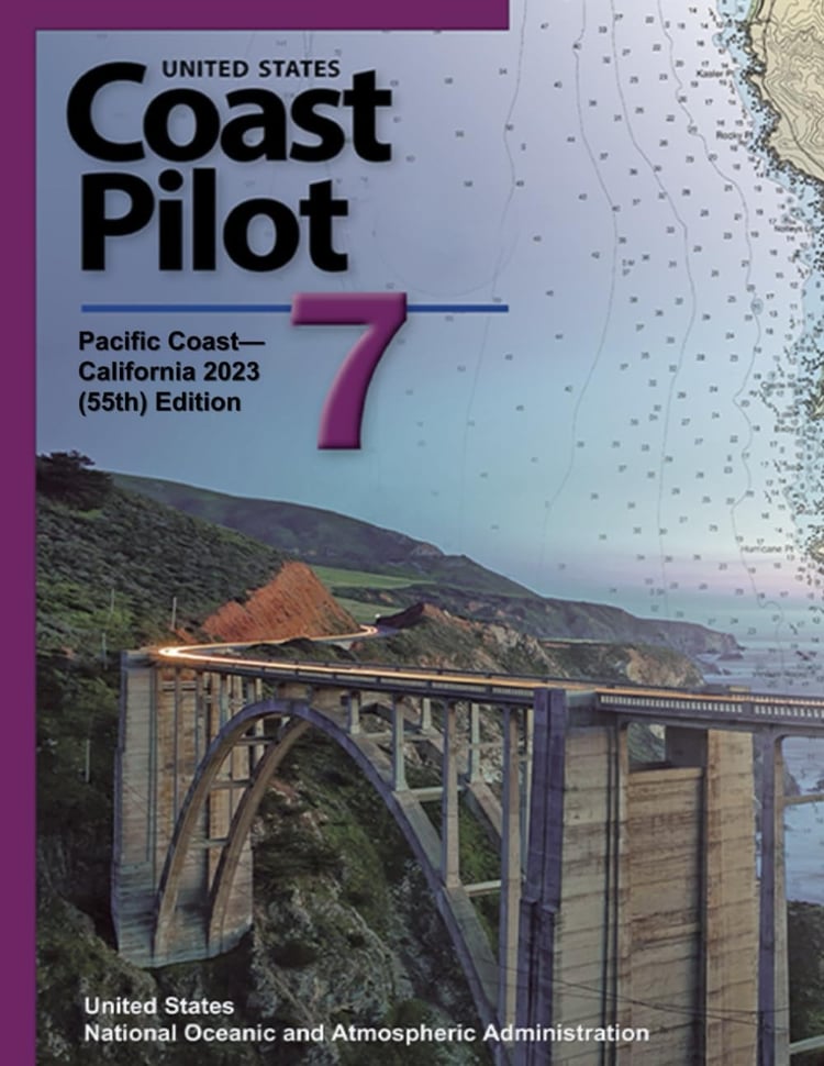 United States Coast Pilot 7: Paci c Coast—California 2023 (55th) Edition (Navigating American Waters: The Comprehensive Guide Series from United States Coast Pilot 2023)