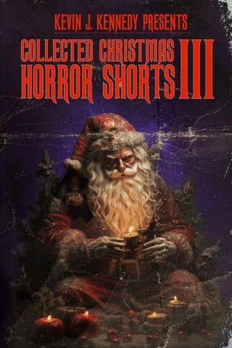 Collected Christmas Horror Shorts III