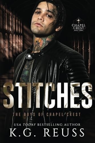 Stitches: A Dark Asylum Bully Romance (The Boys of Chapel Crest)