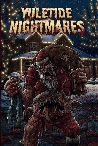 Yuletide Nightmares (Slaughterhouse Press Anthologies)