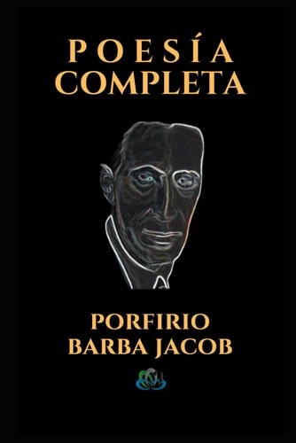 POESÍA COMPLETA (Spanish Edition)