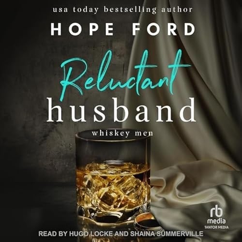 Reluctant Husband (Whiskey Men, 1)