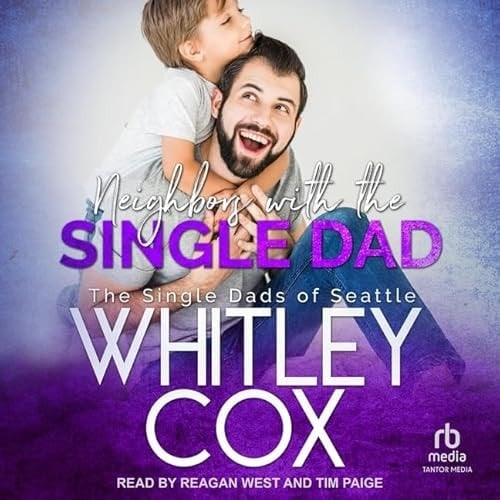 Neighbors With the Single Dad (Single Dads of Seattle, 8)