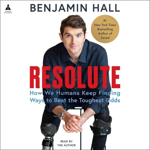 Resolute: How We Humans Keep Finding Ways to Beat the Toughest Odds