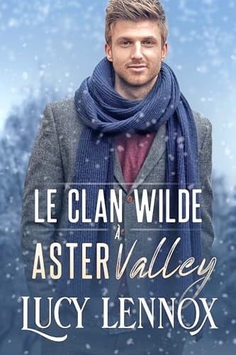 Le Clan Wilde à Aster Valley (French Edition)
