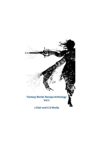 Fantasy World: Naropa Anthology Vol 1: A Collection of Fantasy Books