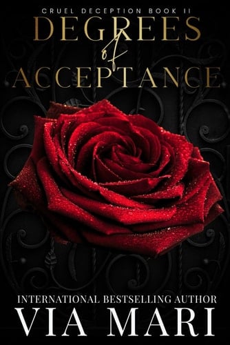 Degrees of Acceptance: Special Edition (Cruel Deceptions)