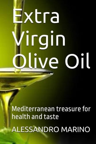 Extra Virgin Olive Oil: Mediterranean treasure for health and taste