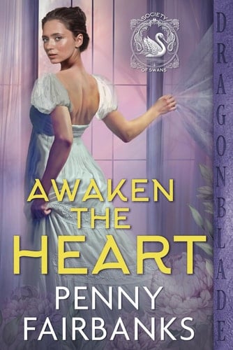 Awaken the Heart (Society of Swans)