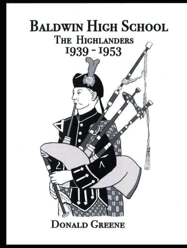Baldwin High School: The Highlanders 1939--1953