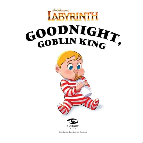 Jim Henson's Labyrinth: Goodnight, Goblin King (Bedtime Book)