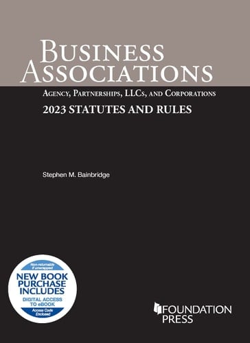 Business Associations Agency, Partnerships, LLCs, and Corporations, 2023 Statutes and Rules