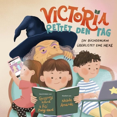 Victoria rettet den Tag Ein Bücherwurm überlistet eine Hexe