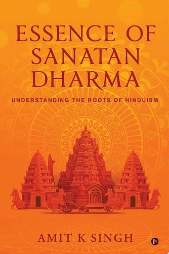 Essence of Sanatan Dharma Understanding the Roots of Hinduism