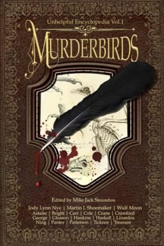 Murderbirds Unhelpful Encyclopedia Vol 1