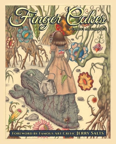 Finger Cakes Volume 1 A Comics Anthology