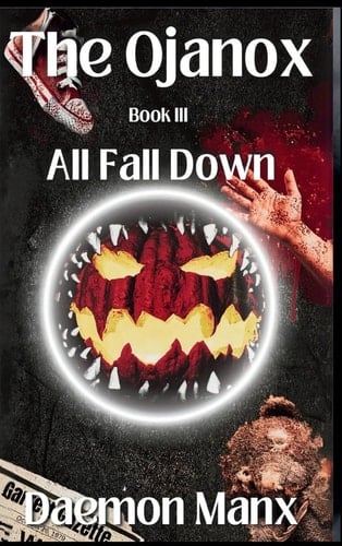The Ojanox III All Fall Down