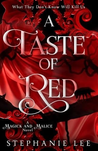 A Taste of Red (Magick and Malice)